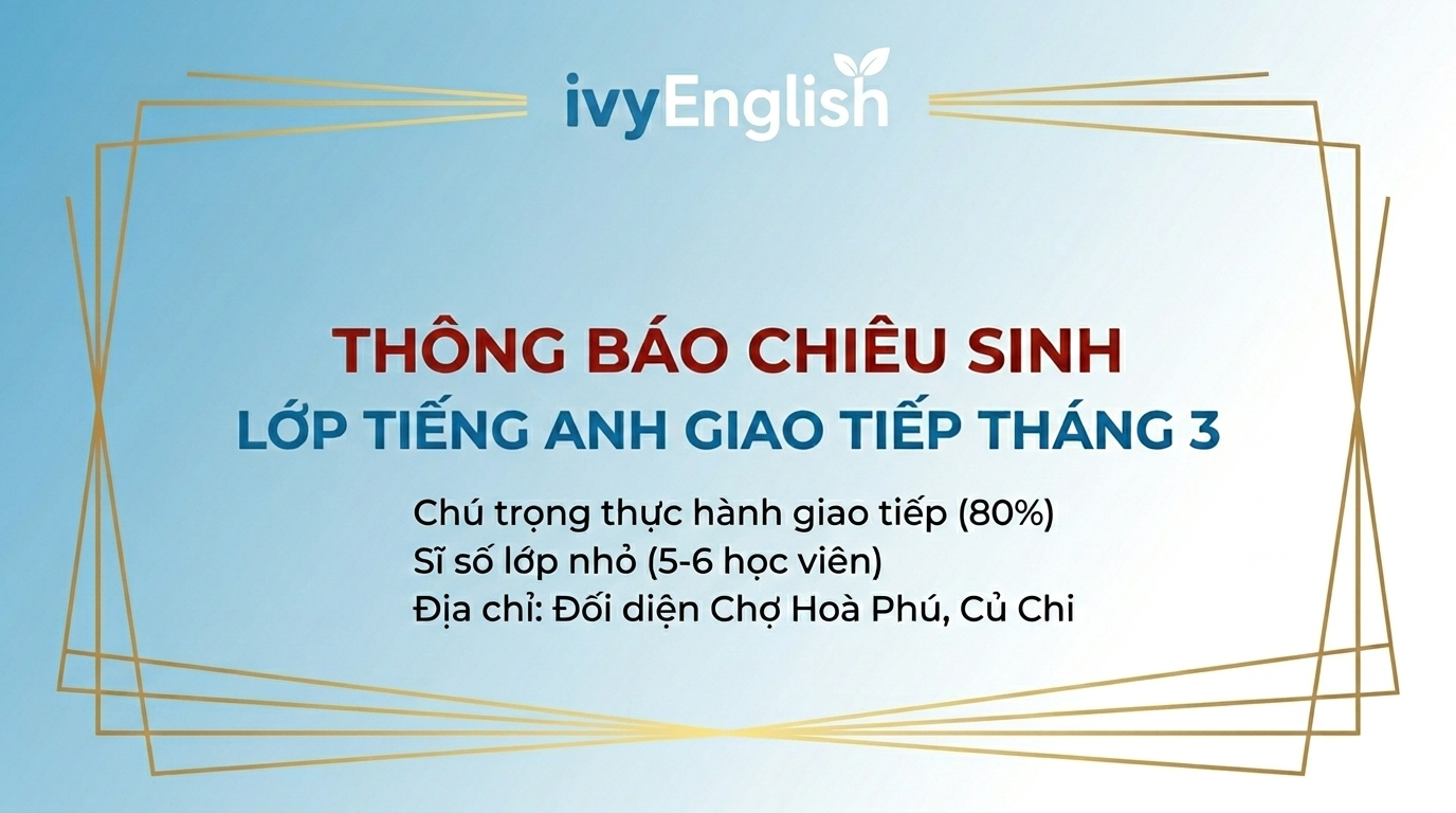 thông báo khai giảng khóa học tiếng Anh giao tiếp tại Củ Chi
